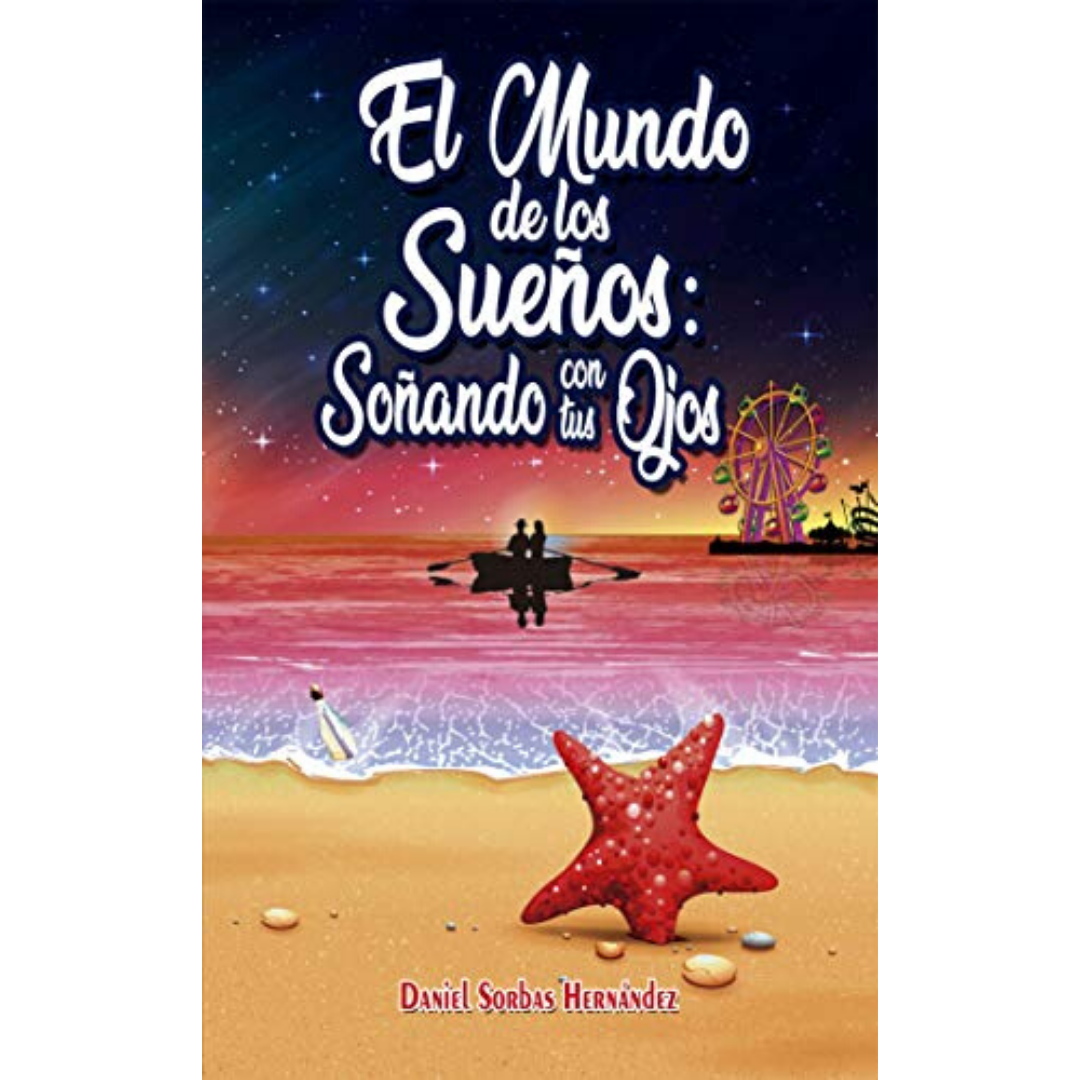 Cuidado con dormirte. Reseña: El mundo de los sueños. Soñando con tus ojos – Daniel Sorbas