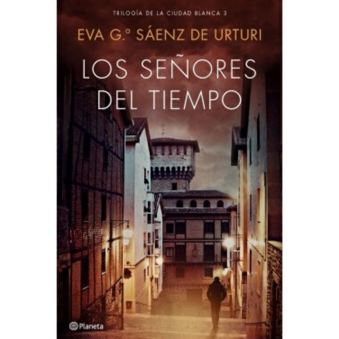 Reseña: Los señores del tiempo – Eva G.ª Sáenz de Urturi. | Final decepcionante.