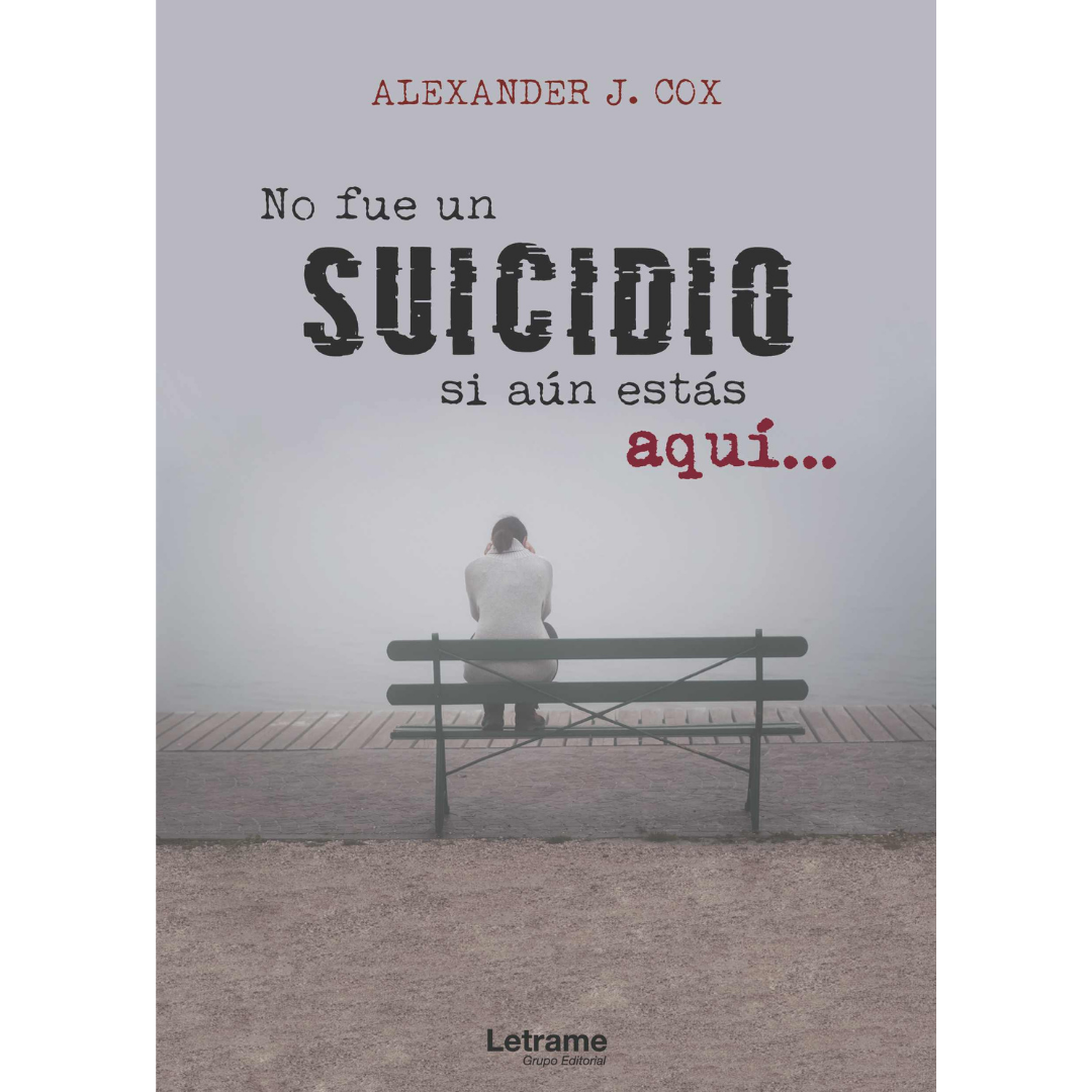 Reseña: No fue un suicidio si aún estás aquí – Alexander J. Cox | 2ª Parte de «Suicidio del 97»